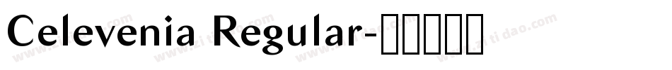 Celevenia Regular字体转换